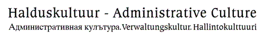 Halduskultuur-Administrative Culture